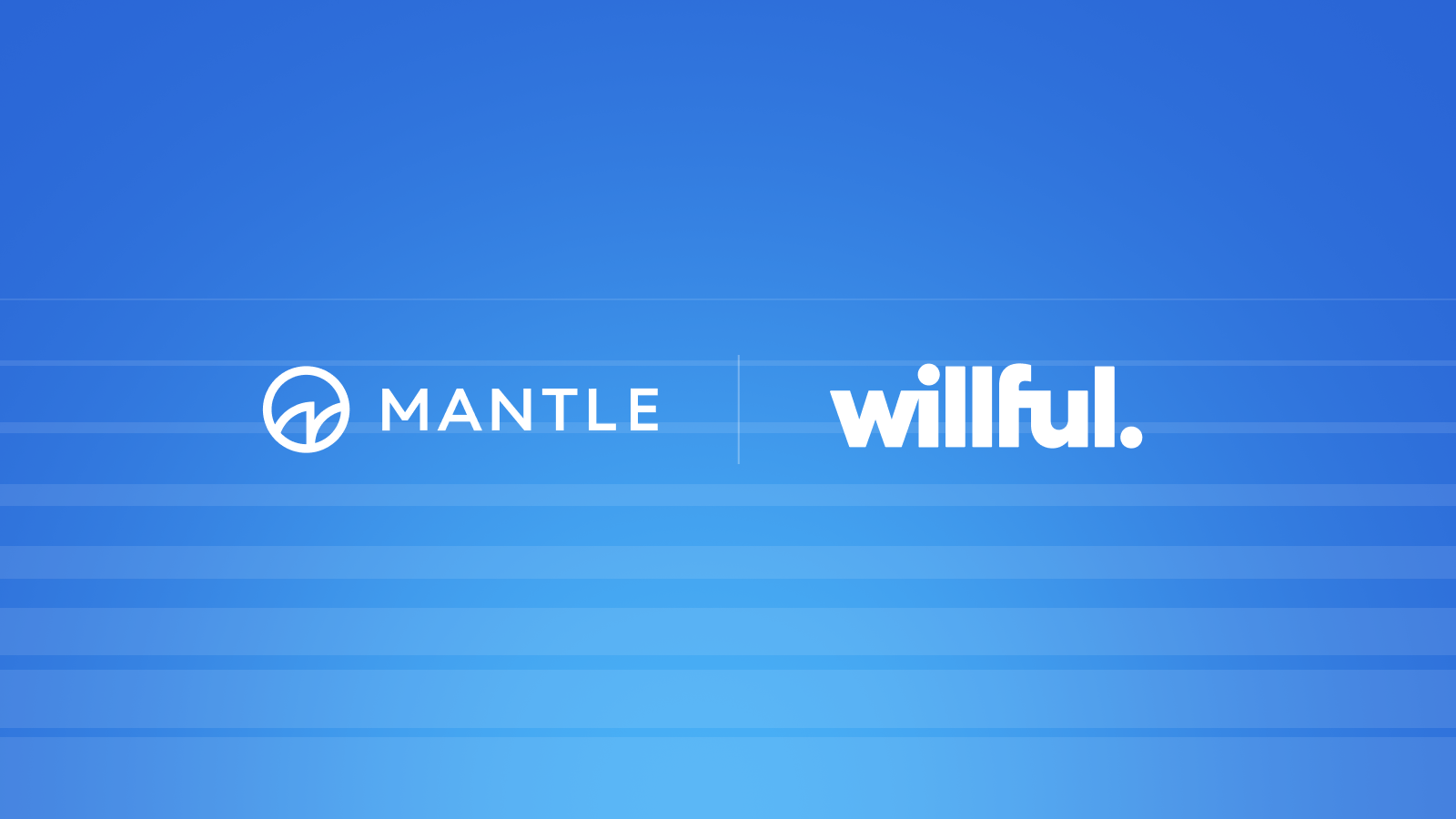 Willful’s Approach to Smarter Equity Management with Mantle